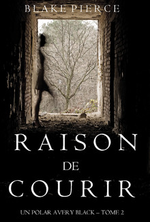 Raison de Courir (Un Polar Avery Black – Tome 2) PDF