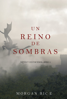 Un Reino de Sombras (Reyes y Hechiceros—Libro #5) PDF