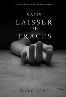 Sans Laisser de Traces (Une Enquête de Riley Paige - Tome 1) PDF