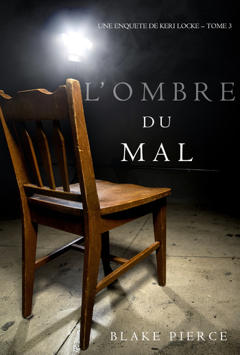 L’ombre du mal (Une Enquête de Keri Locke – Tome 3) PDF