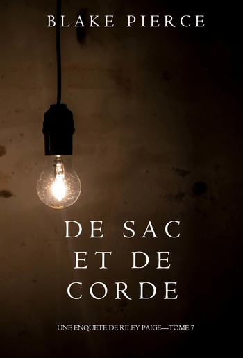 De Sac et de Corde (Une enquête de Riley Paige – Tome 7) PDF