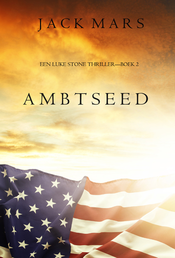 Ambtseed (Een Luke Stone Thriller—Boek #2) PDF