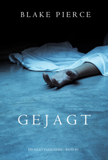 Gejagt (ein Riley Paige Krimi – Band #5) PDF