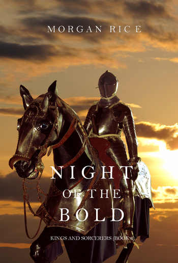 Night of the Bold (Book #6 in Kings and Sorcerers series) PDF