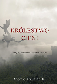 Królestwo Cieni (Księga 5 Królowie I Czarnoksiężnicy) PDF