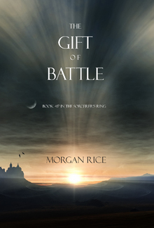 The Gift of Battle (Book #17 in the Sorcerer's Ring series) PDF