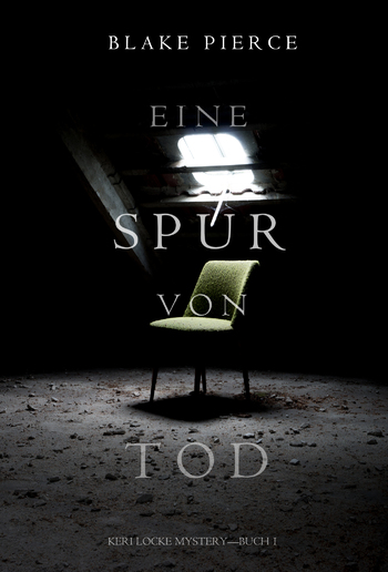 Eine Spur von Tod (Keri Locke Mystery – Buch #1) PDF