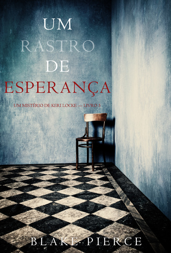 Um Rastro De Esperança (Um Mistério de Keri Locke - Livro 5) PDF