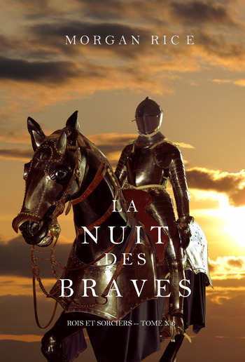 La Nuit des Braves (Rois et Sorciers--Tome 6) PDF