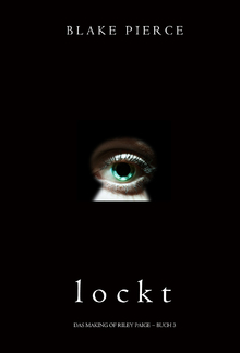 Lockt (Das Making of Riley Paige − Buch 3) PDF