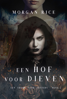 Een Hof Voor Dieven (Een Troon voor Zusters—Boek Twee) PDF