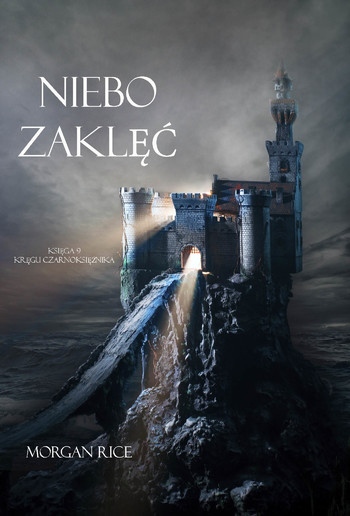 Niebie Zaklęć (Księga #9 Kręgu Czarnoksiężnika) PDF