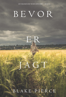 Bevor er Jagt (Ein Mackenzie White Mystery – Buch 8) PDF