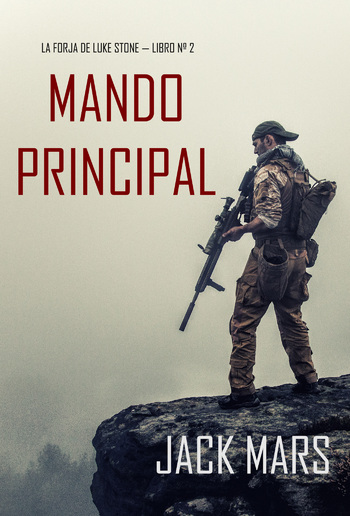 Mando Principal (La Forja de Luke Stone — Libro n° 2) PDF