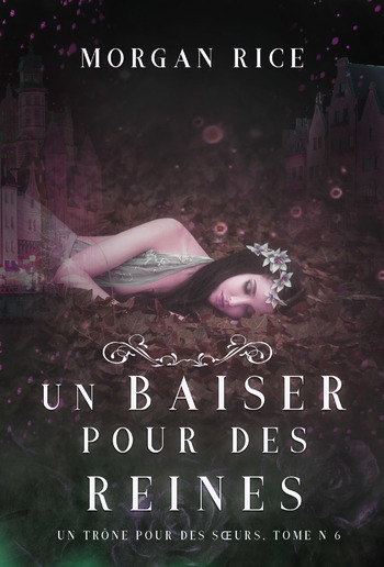 Un Baiser pour des Reines (Un Trône pour des Sœurs : Tome #6) PDF