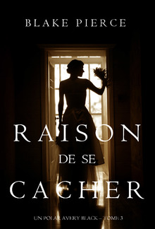 Raison de se Cacher (Un Polar Avery Black – Tome 3) PDF