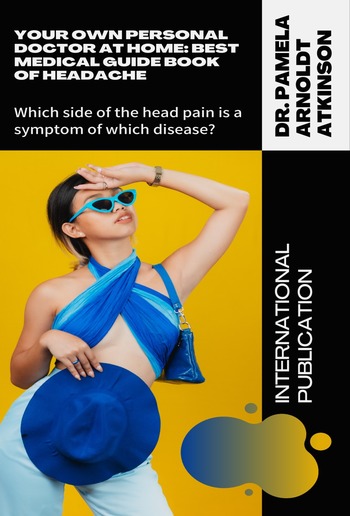 Your Own Personal Doctor at Home: Best Medical Guide Book of Headache PDF