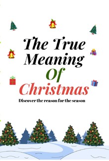 THE TRUE MEANING OF CHRISTMAS PDF