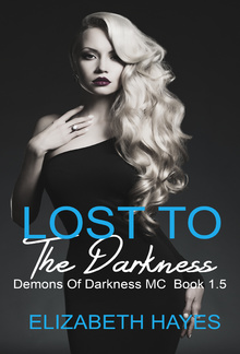 Lost To The Darkness (Book 1.5 Demons OF Darkness MC) PDF