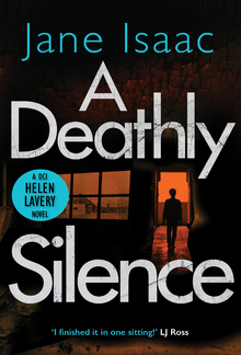 A Deathly Silence (DCI Helen Lavery) PDF