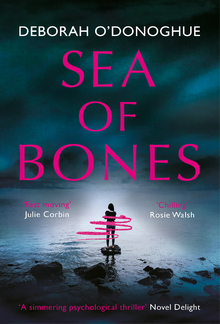 Sea of Bones: an atmospheric psychological thriller with a compelling female lead PDF