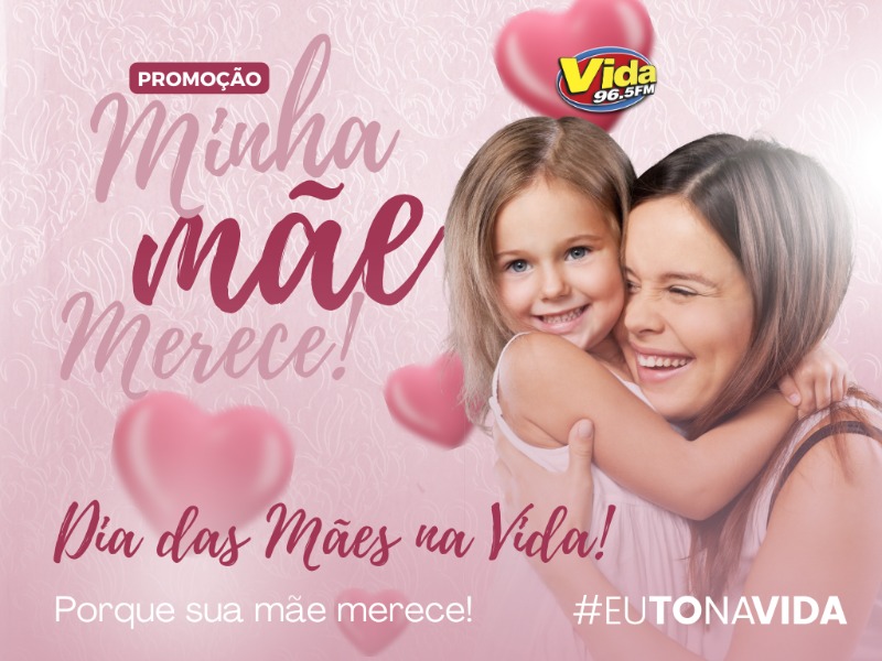 Promoção Minha Mãe Merece