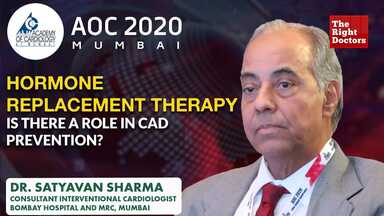Hormone Replacement Therapy: Is There A Role in CAD Prevention? | Dr. Satyavan Sharma | AOC 2020