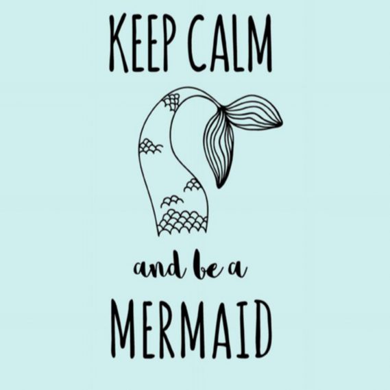 Keep calm and be amermaid