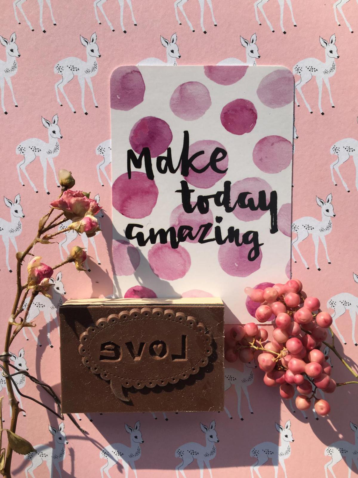 Achtsamkeitskarte, Make today amazing, Lettering, Wachsblumen, Deko