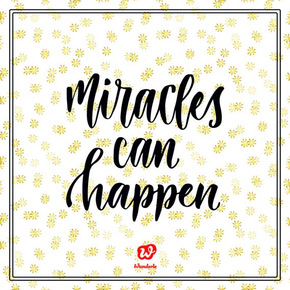 Wunderle, Wundertüte, Free printable, Freebie, Miracles can happen, Geschenkideen, liebevolle Kleinigkeiten, liebevolle Kleinigkeiten, Quote