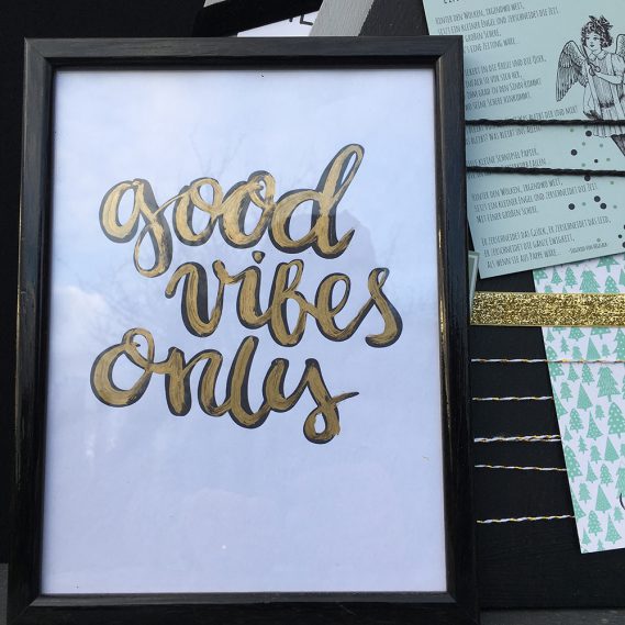 Good Vibes Only, Wunderle Free Printable, Lettering, Quote of the day