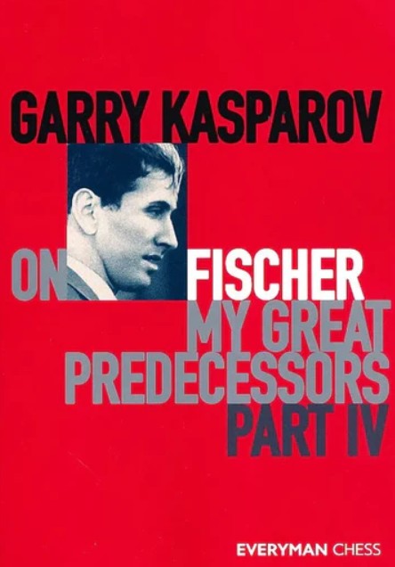 Garry Kasparov On My Great Predecessors