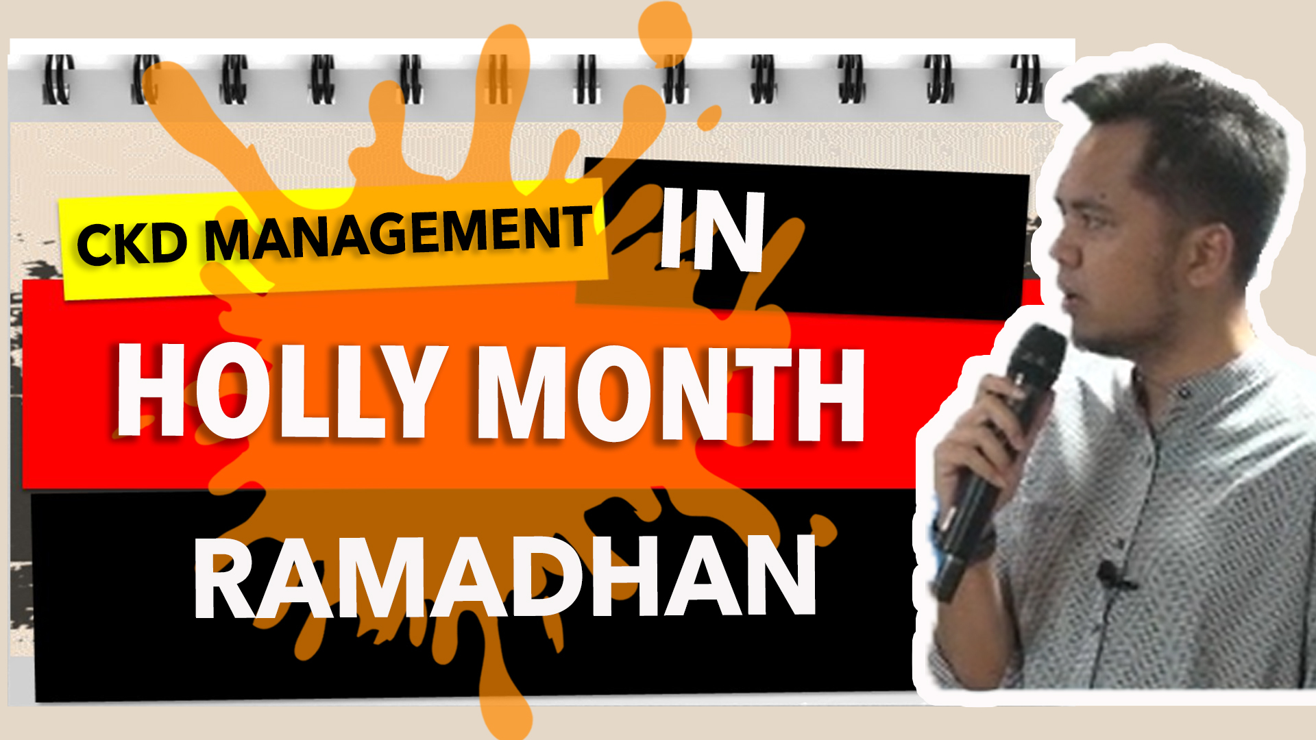 CKD MANAGEMENT IN HOLY MONTH RAMADHAN