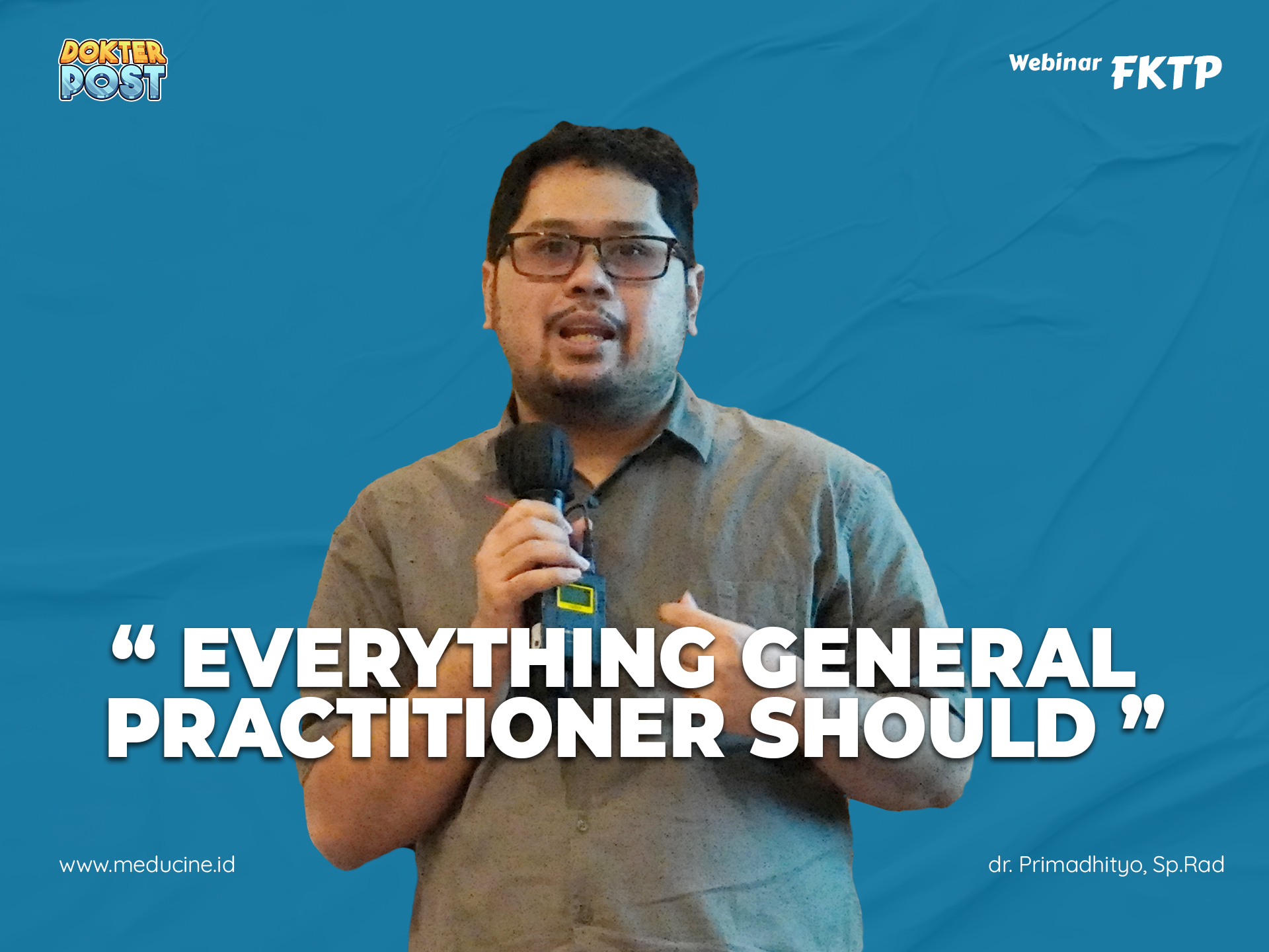 Webinar FKTP - Everything General Practitioner Should Know About USG