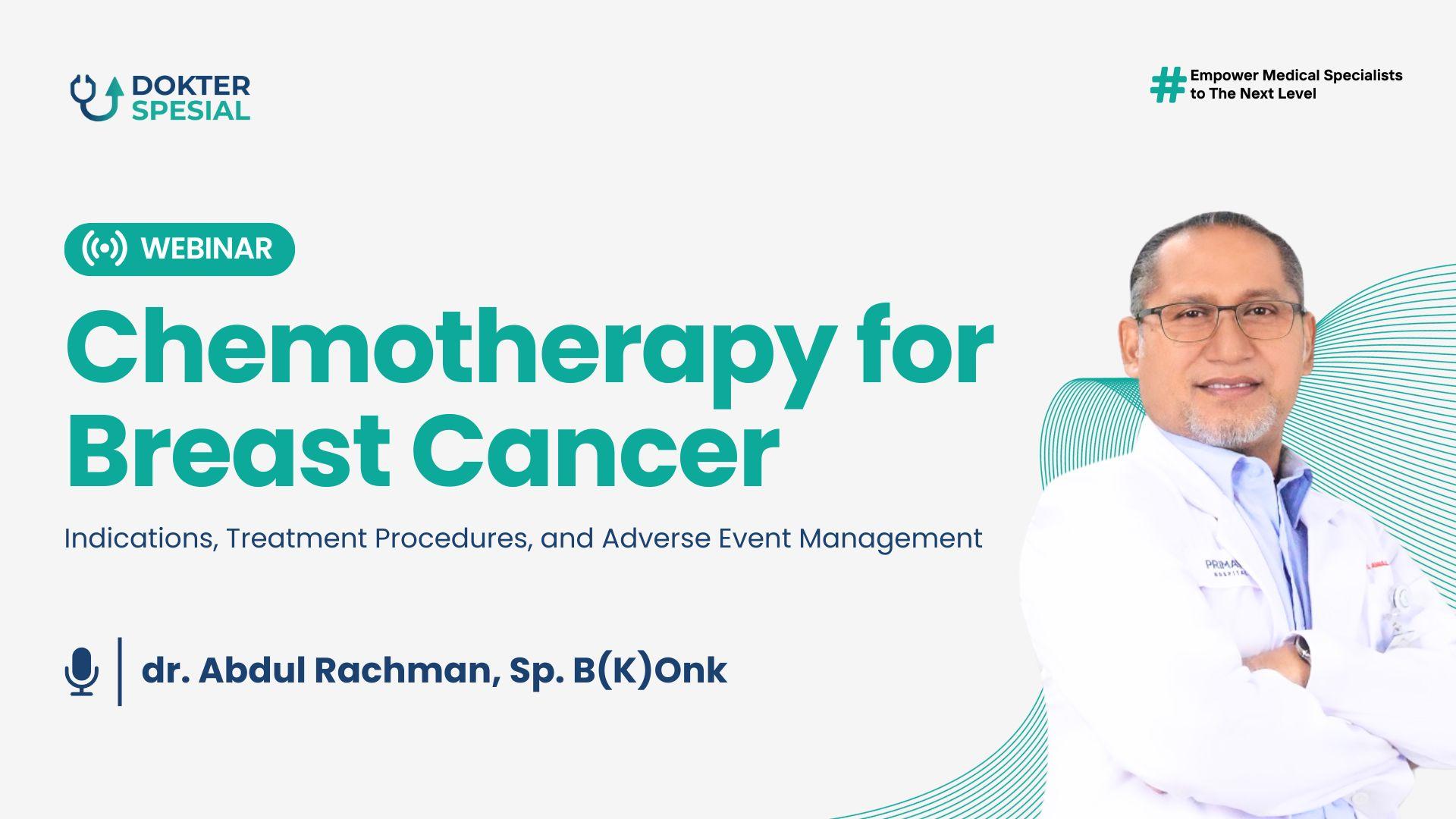 Webinar Chemotherapy for Breast Cancer: Indications, Treatment Procedures, and Adverse Event Management