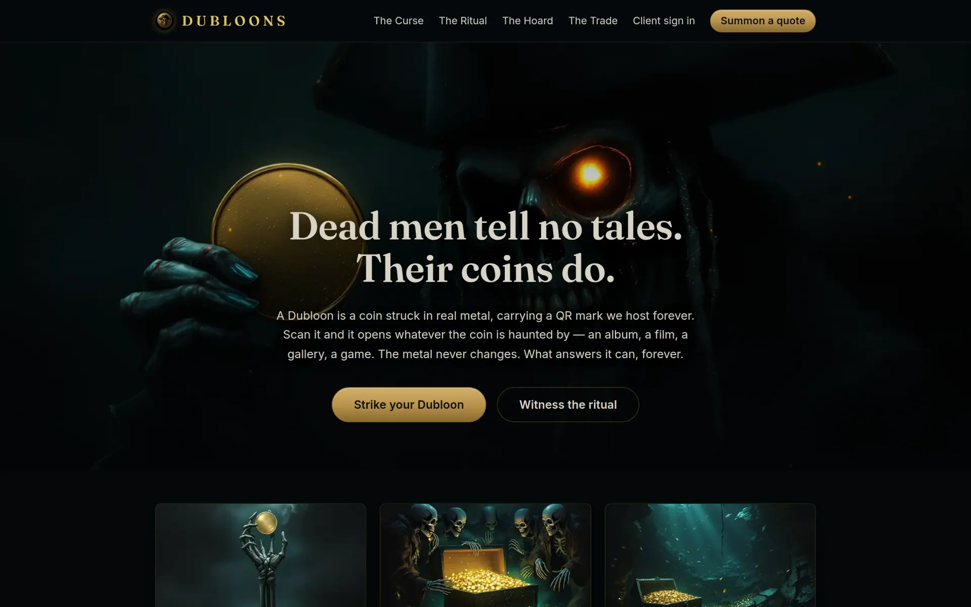Dubloons — Struck metal coins with a dread-pirate soul — each QR mark opens a media experience we host, not a link that will one day rot.