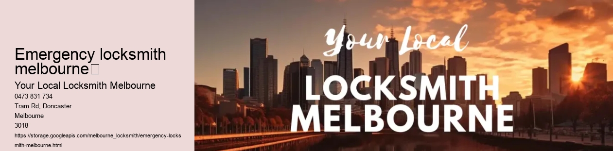 emergency locksmith melbourne	 