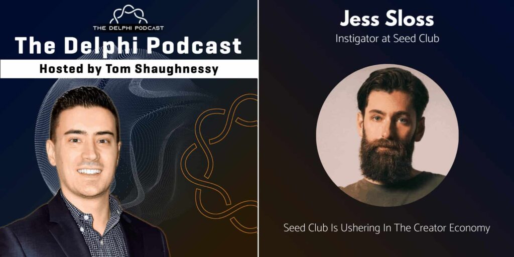 Jess Sloss: Seed Club Is Ushering In The Creator Economy