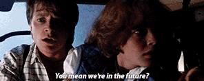 We're in the Future