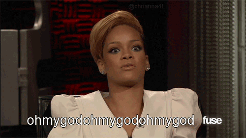 Rihanna OMG OMG OMG