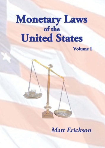 Monetary Laws of the United States, Volume I: Narrative
