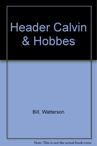 Calvin and Hobbes
