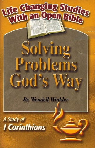 Solving Problems God's Way: A Study of 1 Corinthians