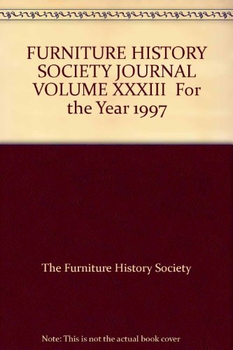 Furniture History Society Journal: Volume XXXIII