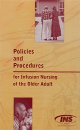 Policies and Procedures for Infusion Nursing of the Older Adult