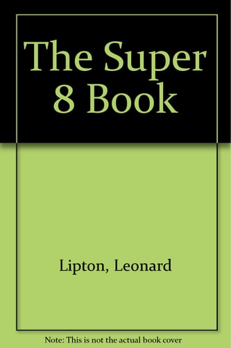 The Super 8 Book