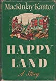 Happy Land: A Story