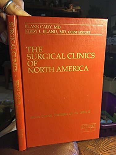Breast Cancer Strategies for the 1990s: The Surgical Clinics of North America, Vol. 70, No. 5