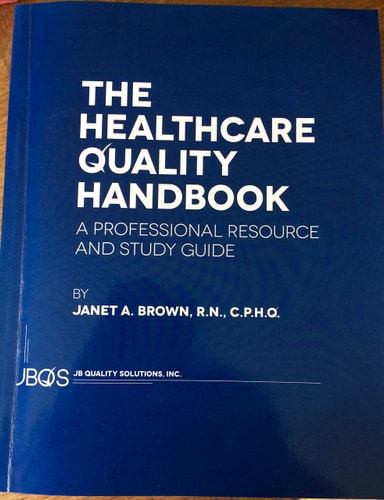 Healthcare Quality Handbook: Professional Resource and Study Guide