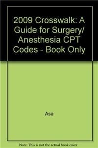 2009 Crosswalk: A Guide for Surgery/Anesthesia CPT Codes